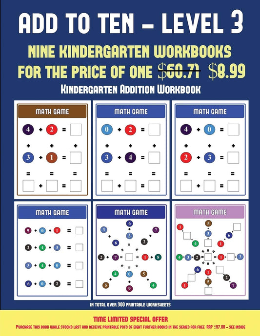 Kindergarten Addition Workbook (Add to Ten - Level 3): 30 full color preschool/kindergarten addition worksheets that can