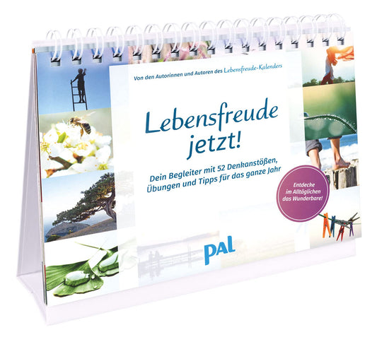 Lebensfreude jetzt!