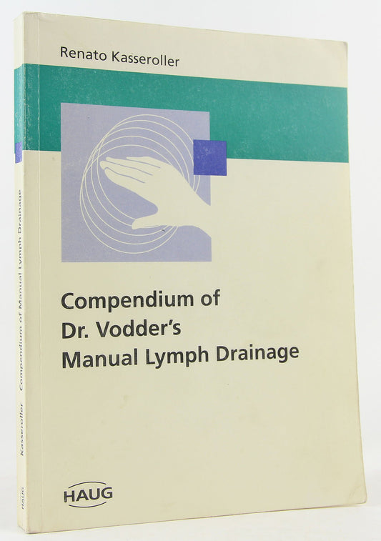 Compendium of Dr. Vodder's Manual Lymph Drainage