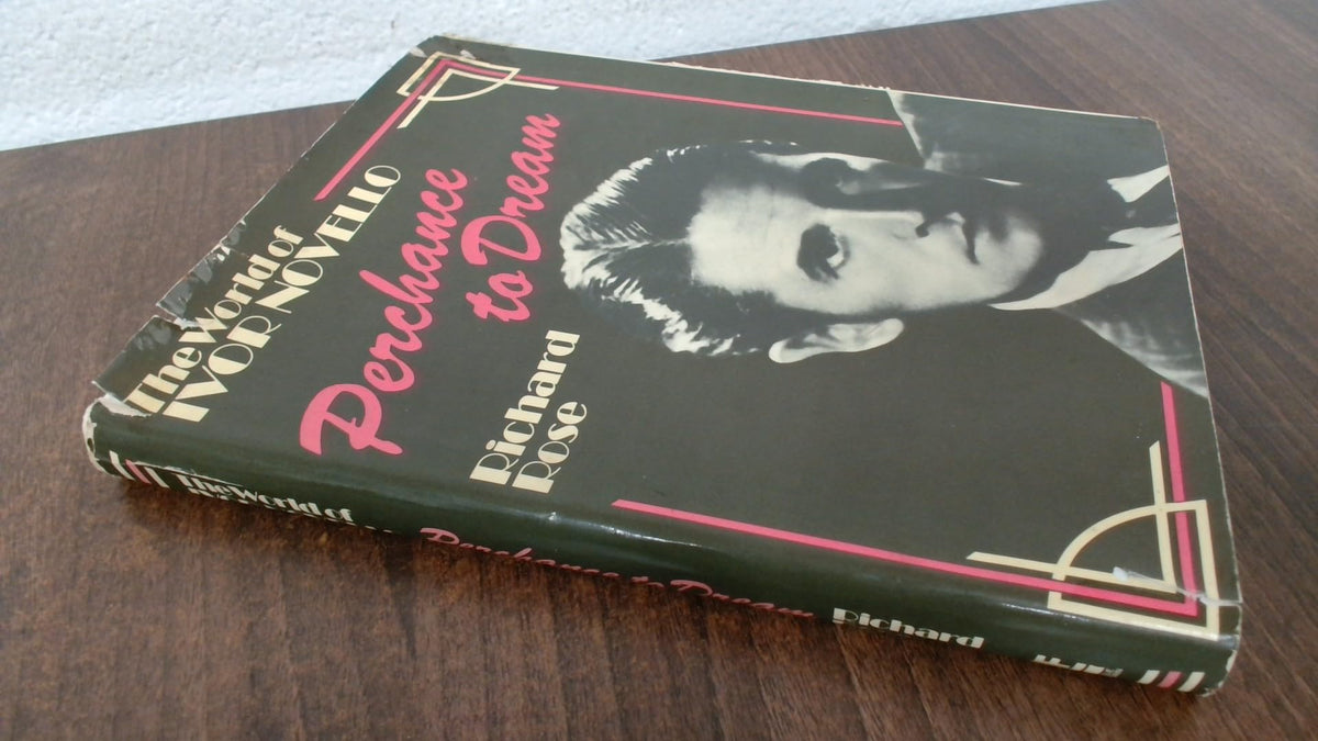 Perchance to dream: The world of Ivor Novello