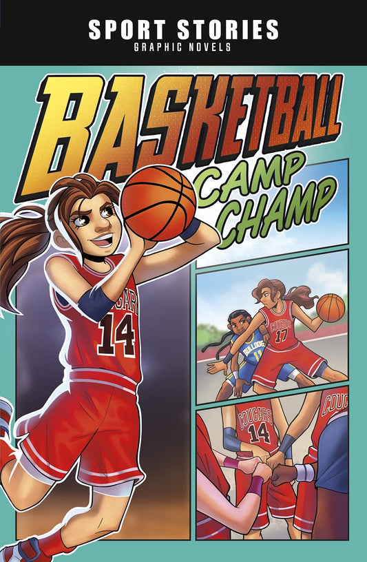 Basketball Camp Champ (Sport Stories Graphic Novels)