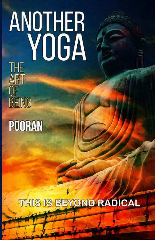 Another Yoga: The Art of Being