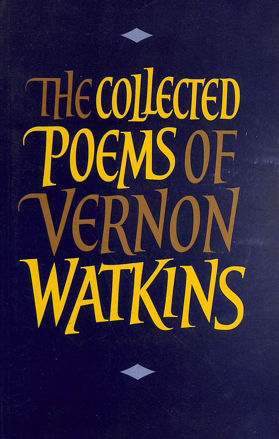 The Collected Poems of Vernon Watkins
