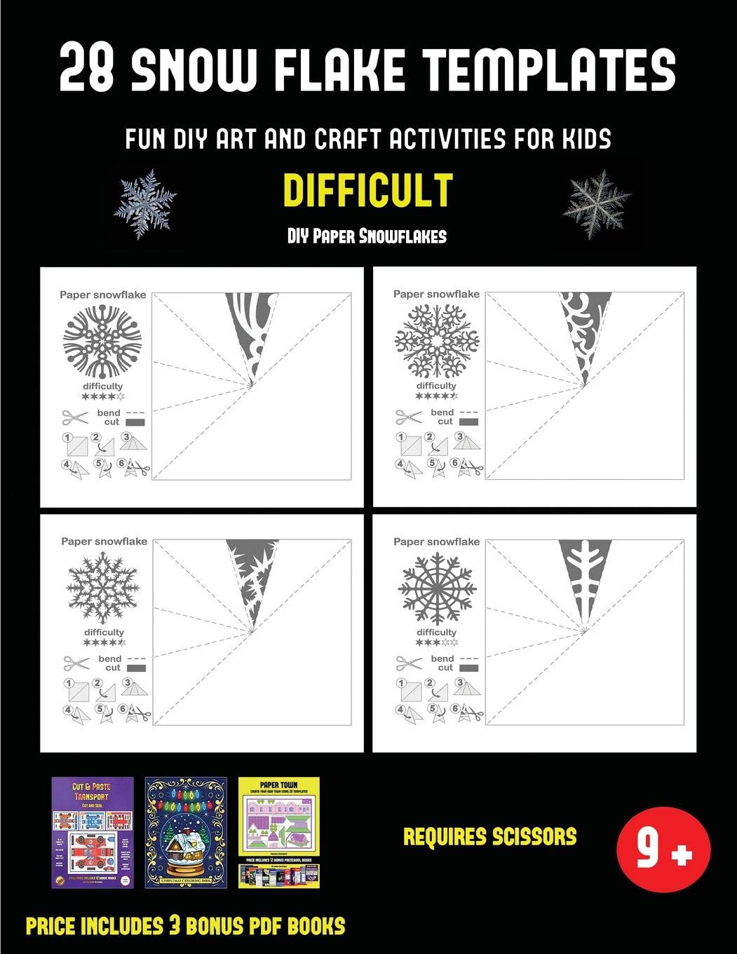 DIY Paper Snowflakes (28 snowflake templates - Fun DIY art and craft activities for kids - Difficult): Arts and Crafts f