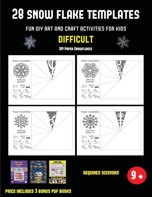 DIY Paper Snowflakes (28 snowflake templates - Fun DIY art and craft activities for kids - Difficult): Arts and Crafts f
