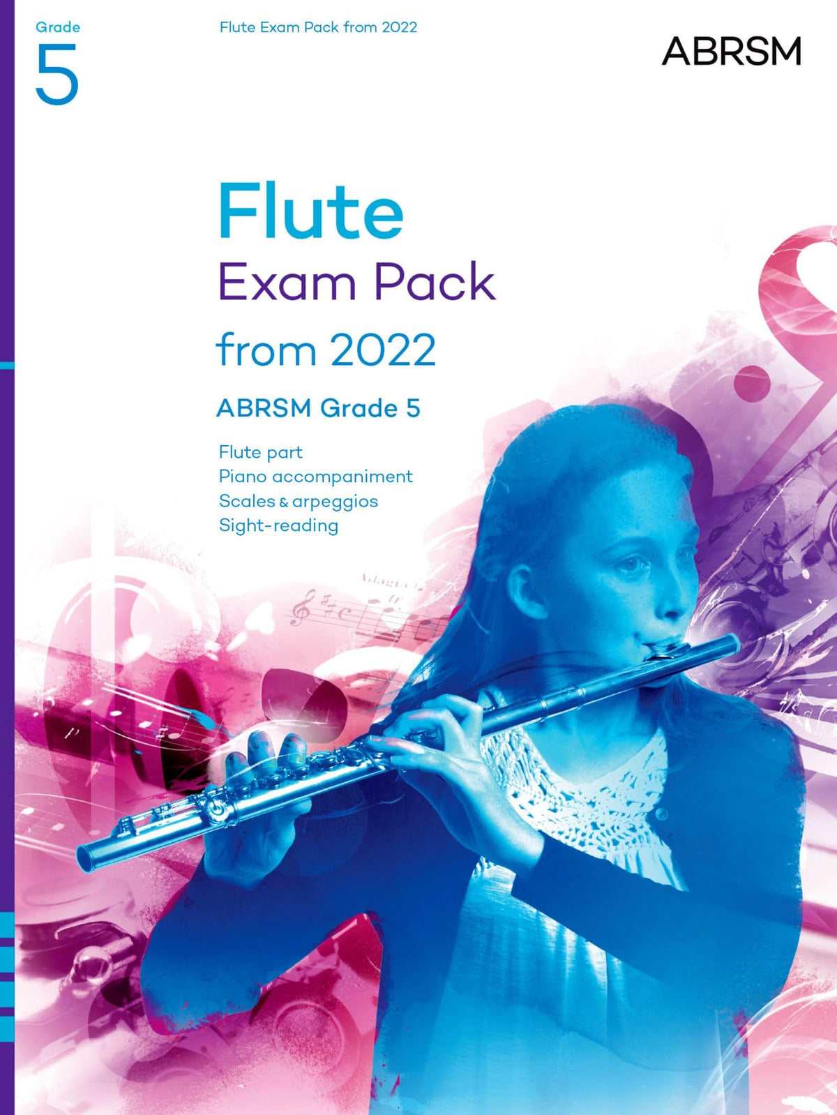 Flute Exam Pack from 2022, ABRSM Grade 5: Selected from the syllabus from 2022. Score & Part, Audio Downloads, Scales &