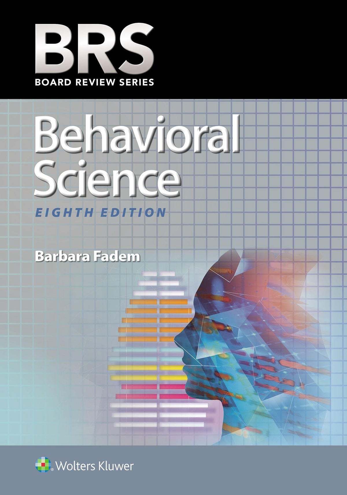 Brs Behavioral Science (Board Review)