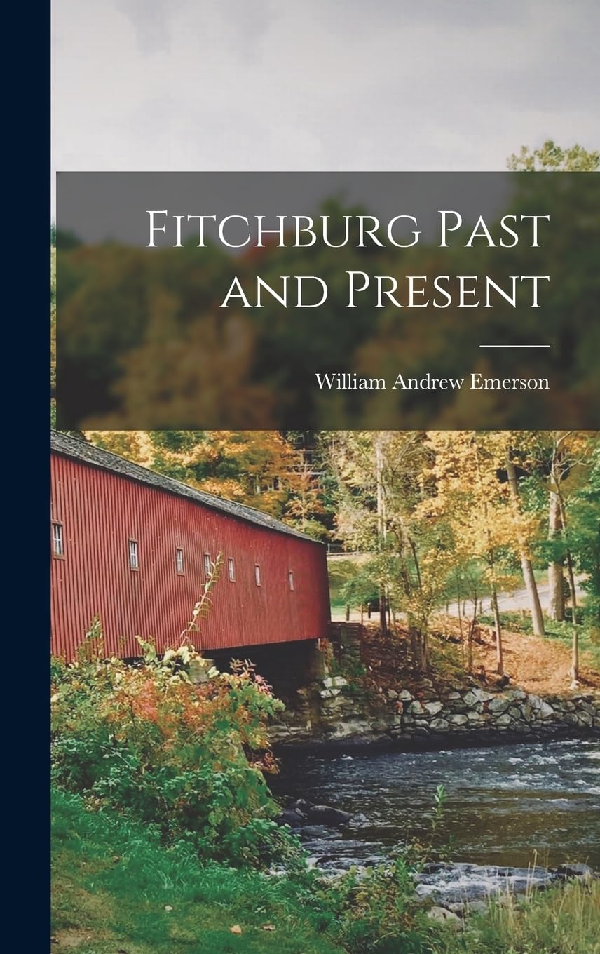 Fitchburg Past and Present