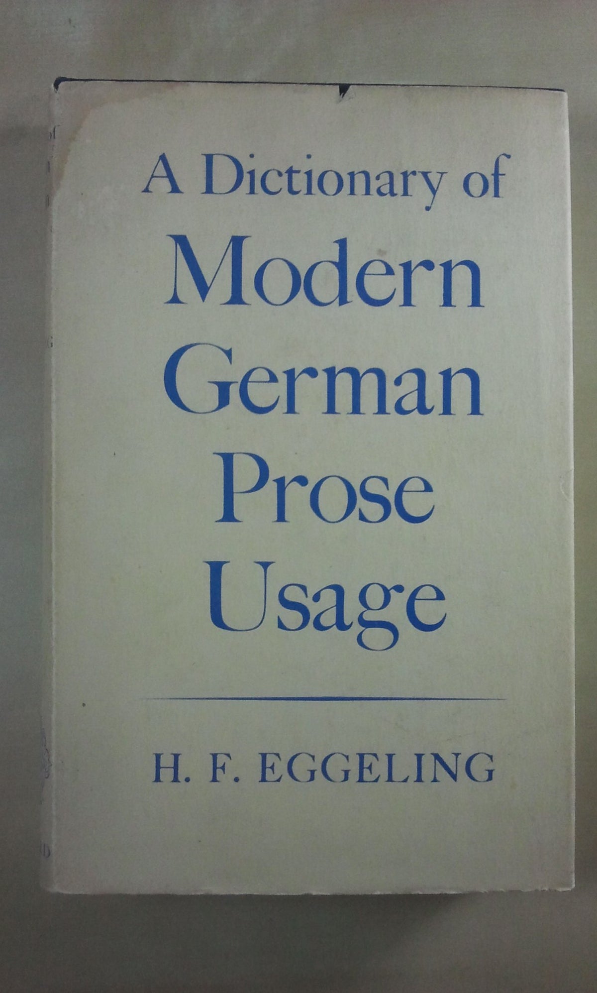 A dictionary of modern German prose usage