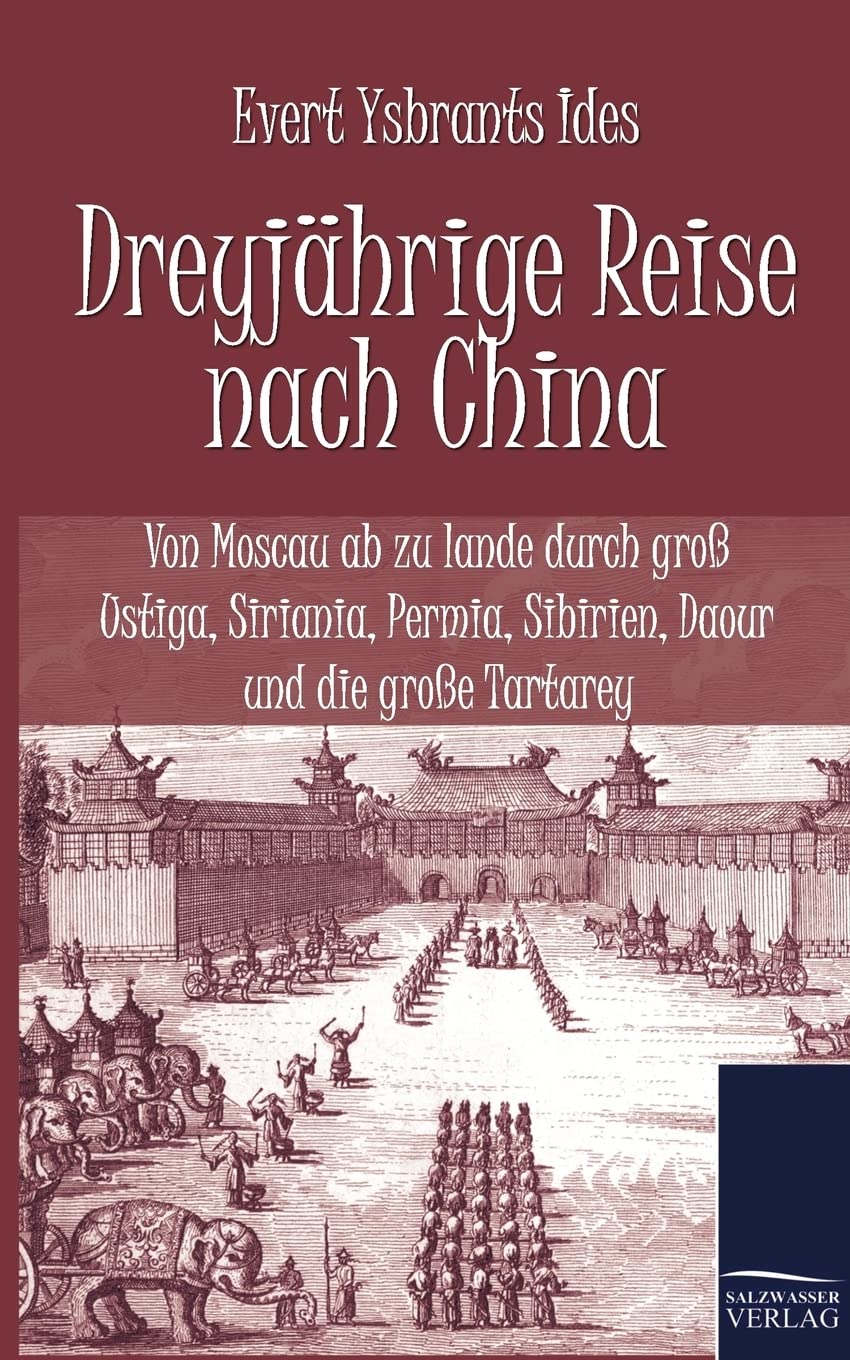 Dreyjährige Reise nach China (German Edition)