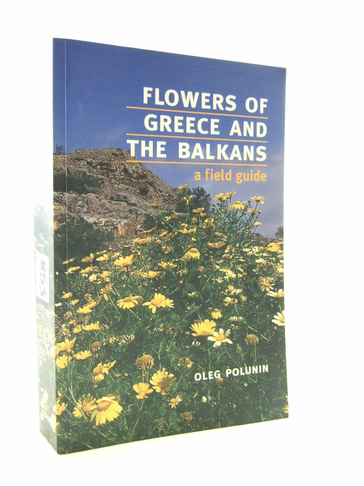 Flowers of Greece and the Balkans: A Field Guide (Oxford Paperbacks)