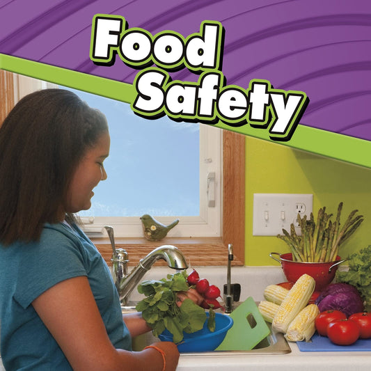 Food Safety (Staying Safe)
