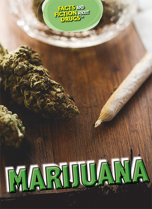 Marijuana (Facts and Fiction About Drugs)