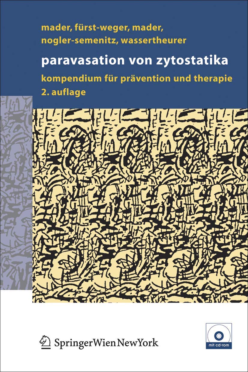 Paravasation von Zytostatika: Ein Kompendium für Prävention und Therapie (German Edition)