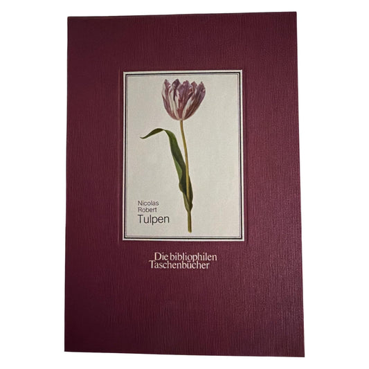 Tulpen: Nach den Miniaturen in der Österreichischen Nationalbibliothek (Die Bibliophilen Taschenbücher) (German Editio