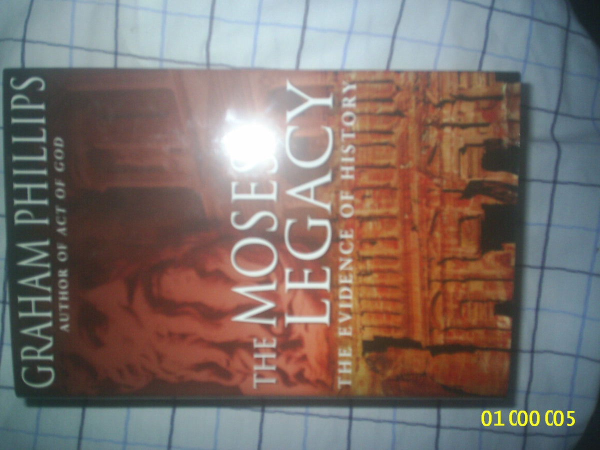 The Moses Legacy: The Evidence of History