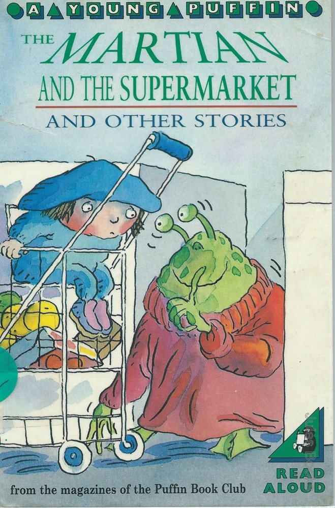 The Martian and the Supermarket and Other Stories (Young Puffin Read Alone)
