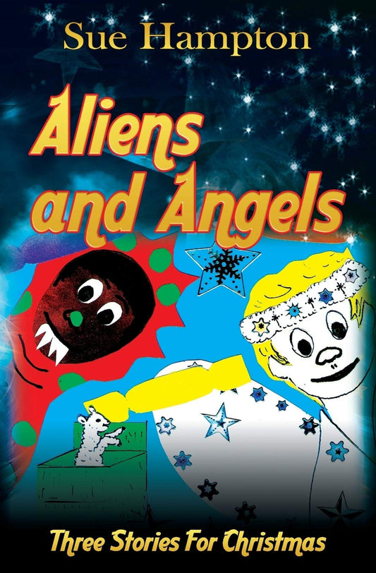 Aliens and Angels: Three Stories for Christmas