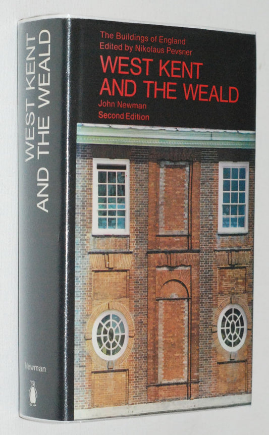 West Kent and the Weald (The Buildings of England)