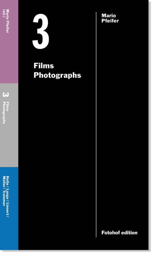 3 Films, 3 Photographs: A Critical Reader