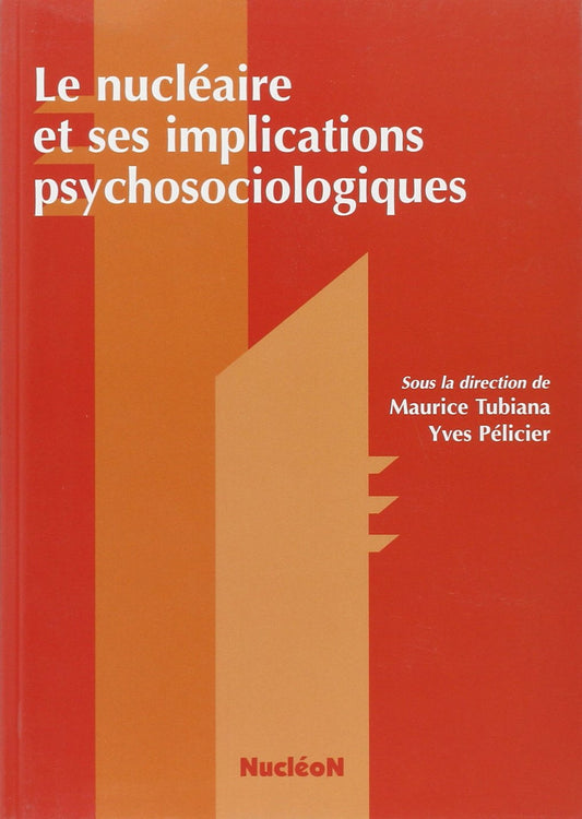 NUCLEAIRE ET SES IMPLICATIONS PSYCHOSOCIOLOGIQUES