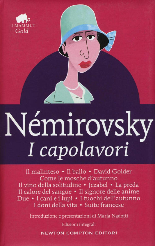 I capolavori: Il malinteso-Il ballo-David Golder-Come le mosche d'autunno-Il vino della solitudine-Jezabel-La preda-Il c