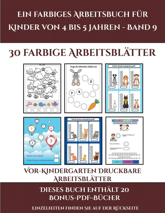 Vor-Kindergarten Druckbare Arbeitsblätter (Ein farbiges Arbeitsbuch für Kinder von 4 bis 5 Jahren - Band 9): 30 farbige Arbeitsblätter. Der Preis ... PDF-Format herunterzuladen (German Edition)