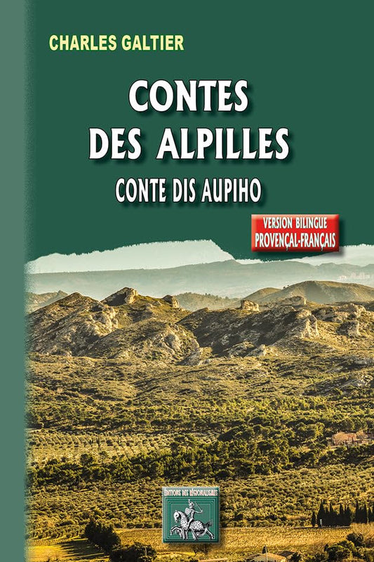 Contes des Alpilles de Crau et de Camargue • Conte dis Aupiho de Crau e de Camargo