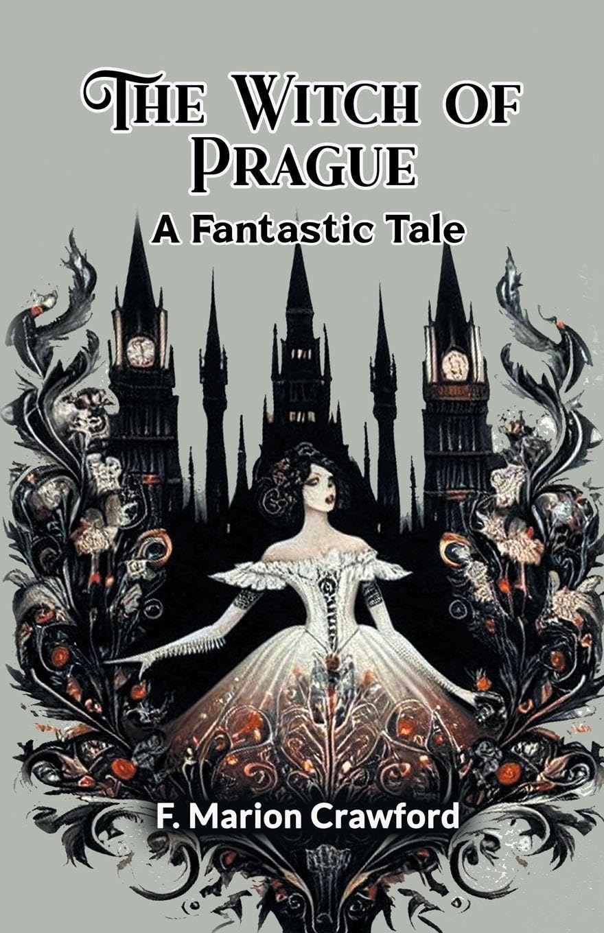 The Witch of Prague A Fantastic Tale