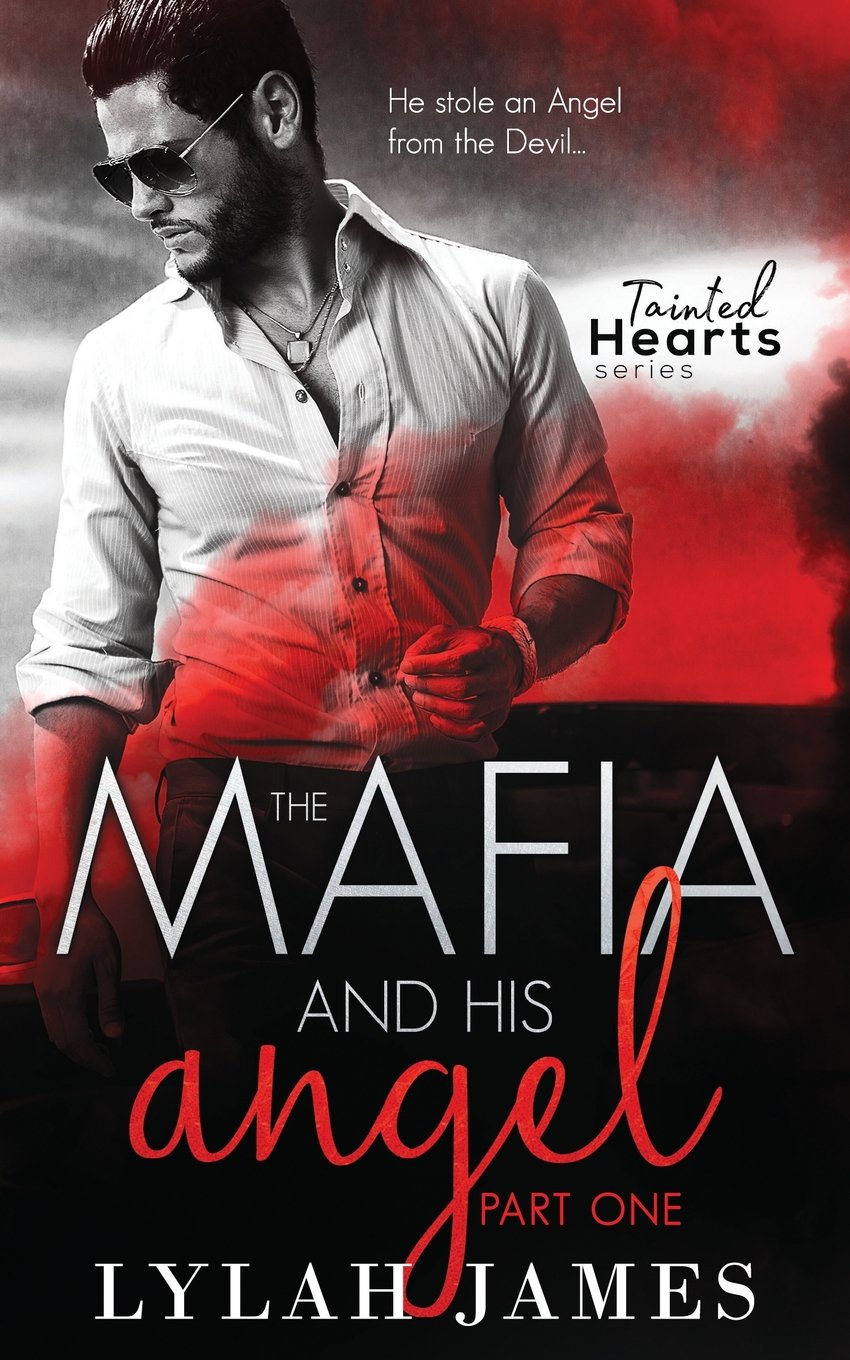 The Mafia And His Angel (Tainted Hearts)