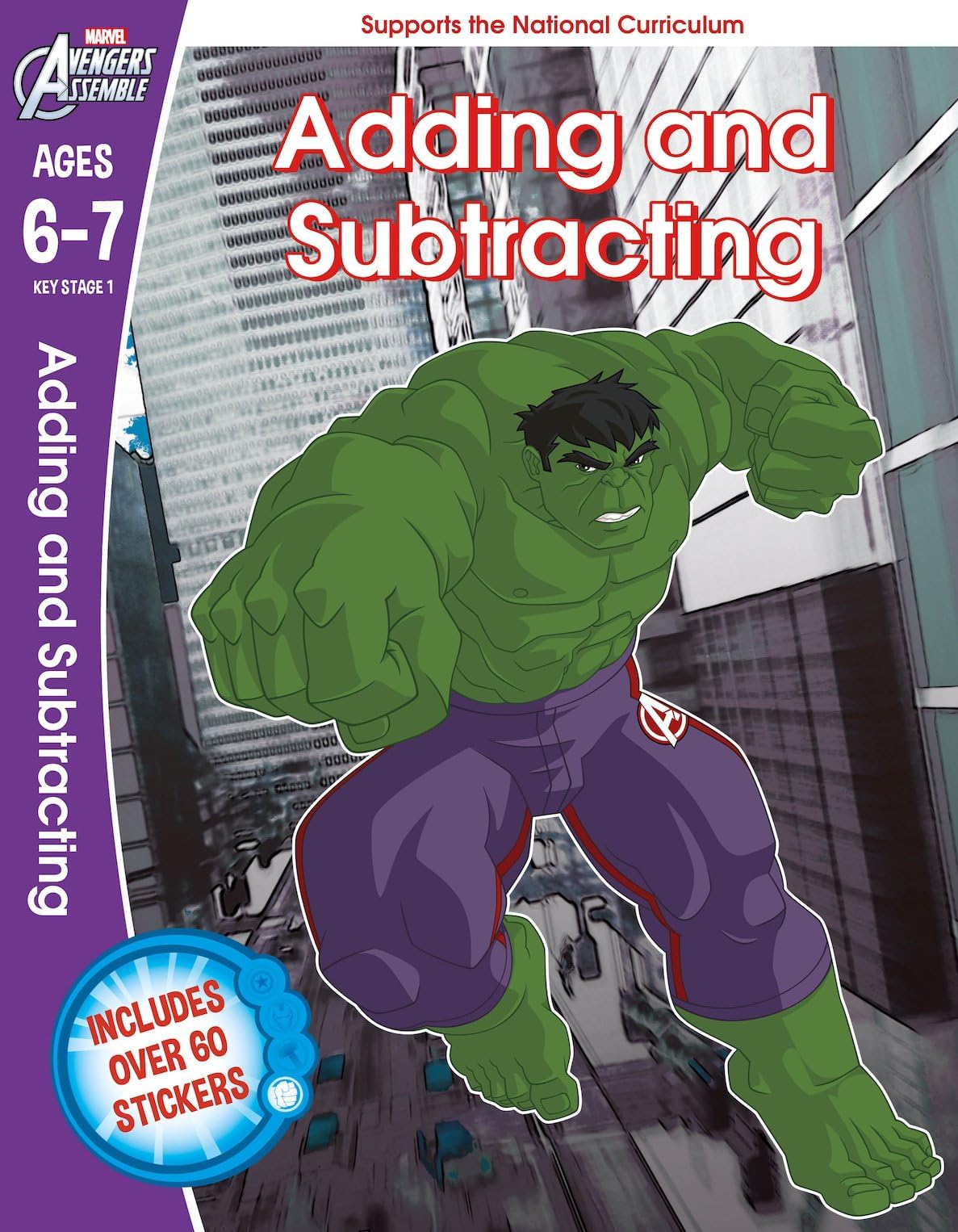 The Hulk: Adding and Subtracting, Ages 6-7 (Marvel Learning)