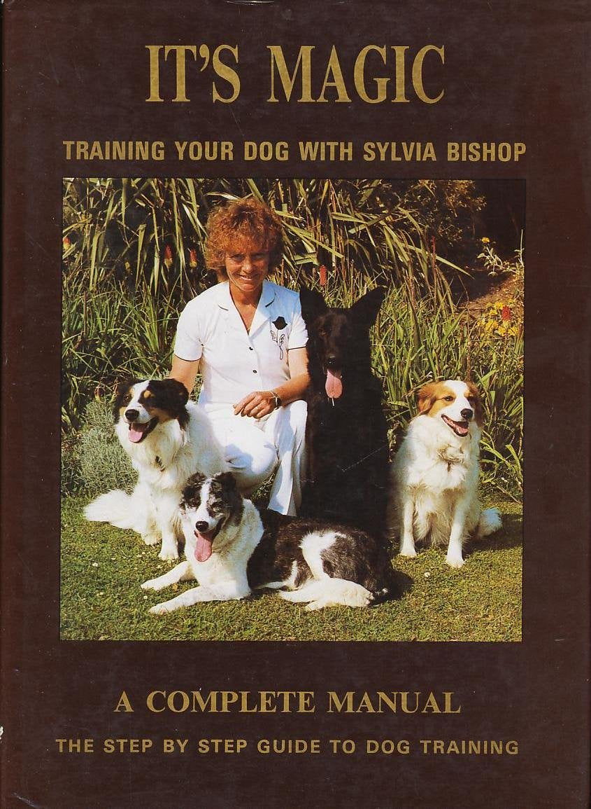 It's Magic: Training Your Dog with Sylvia Bishop