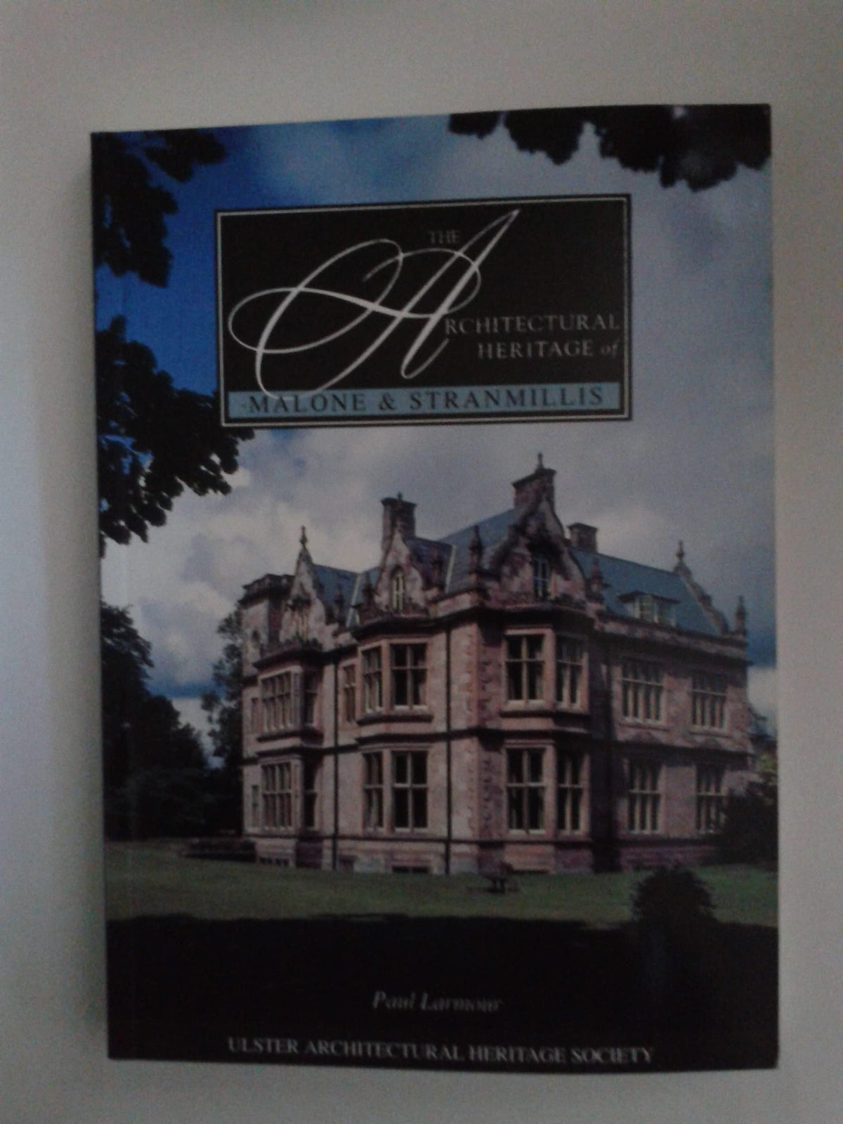 Architectural Heritage of Malone and Stranmillis