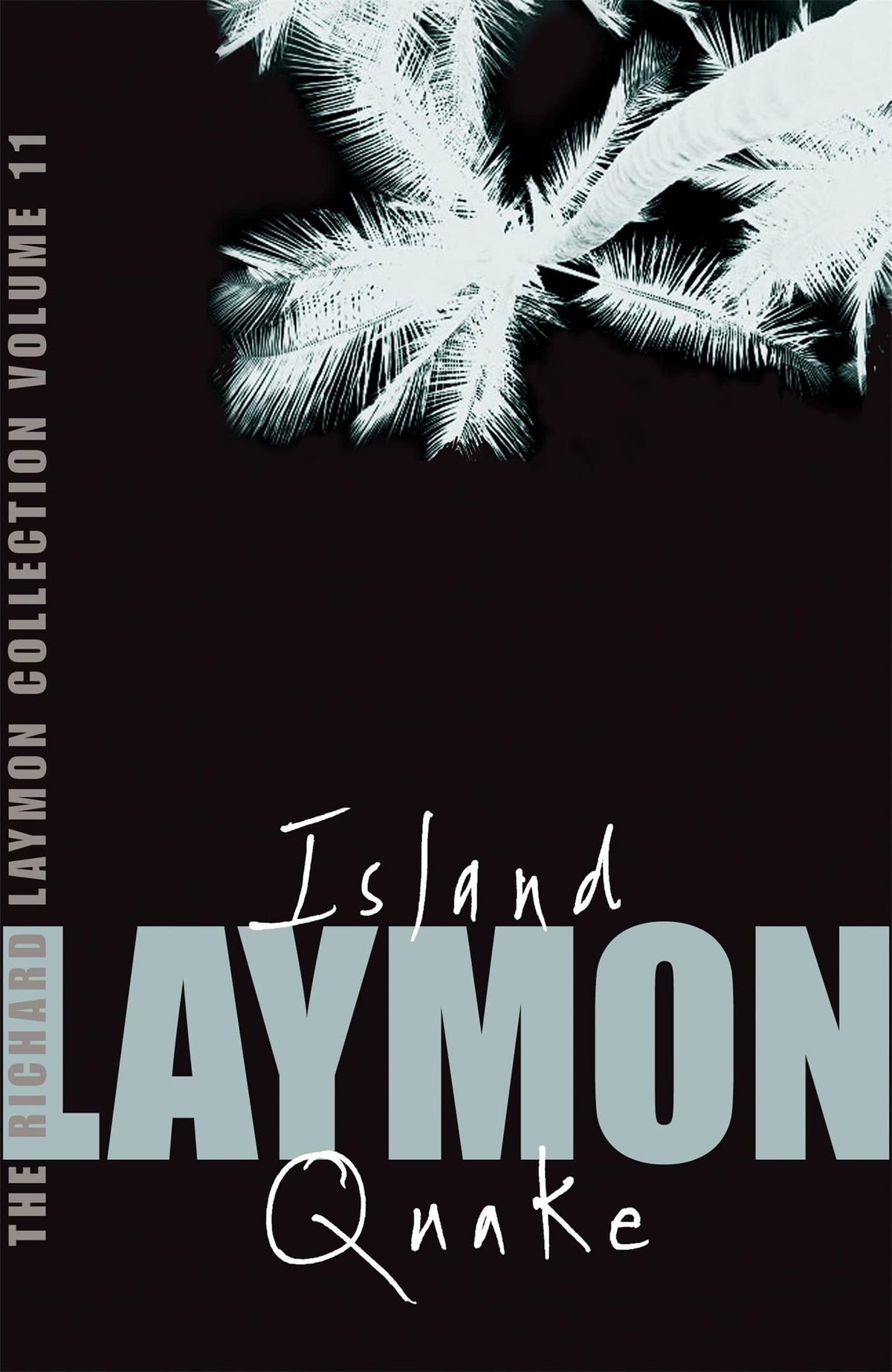 The Richard Laymon Collection: " Island " AND " Quake " v. 11