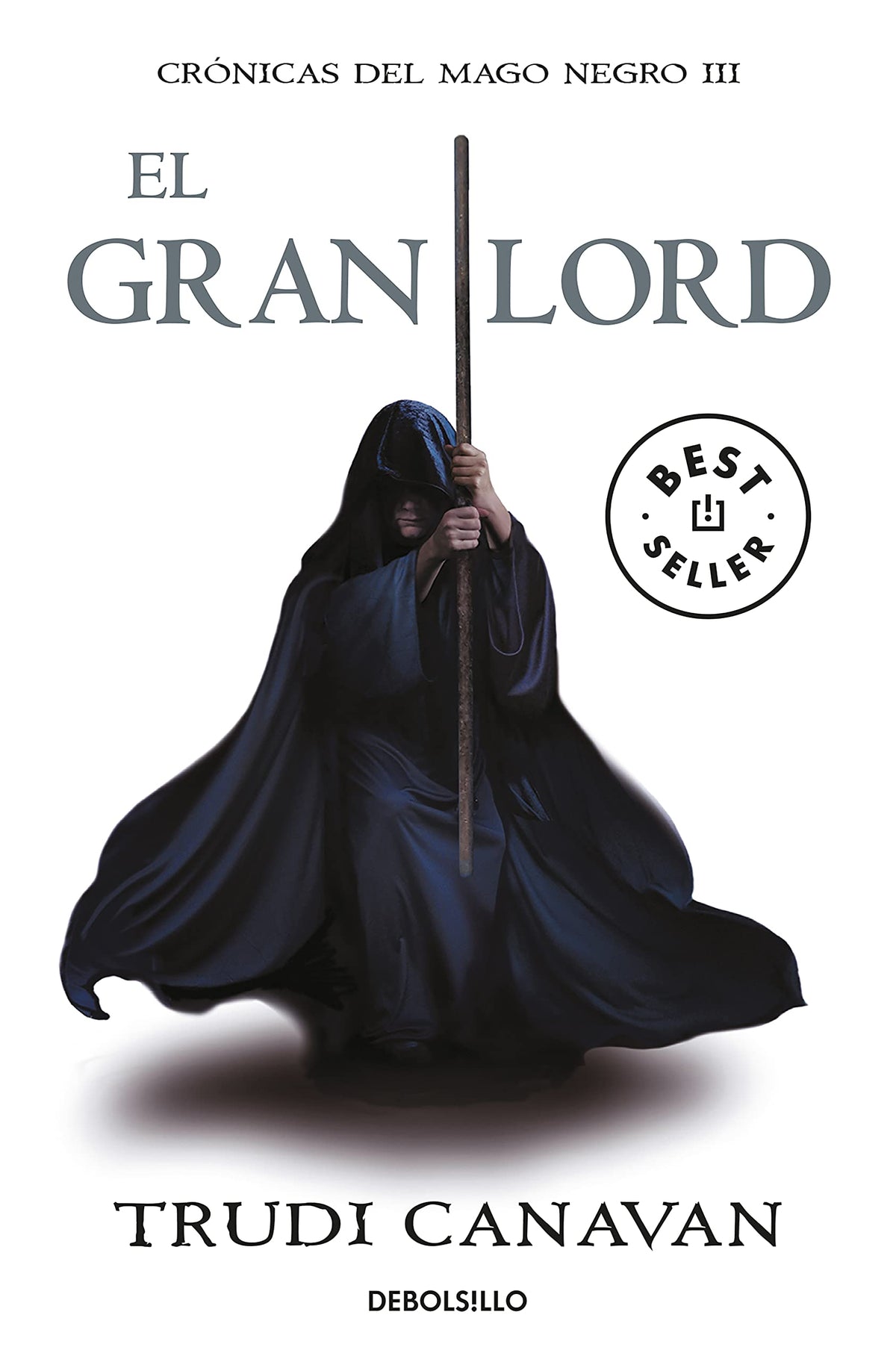 El gran lord (Crónicas del Mago Negro 3) (Cronicas Del Mago Negro / Black Magician Chronicles) (Spanish Edition)