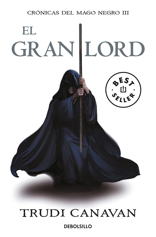 El gran lord (CrΓ³nicas del Mago Negro 3) (Cronicas Del Mago Negro / Black Magician Chronicles) (Spanish Edition)