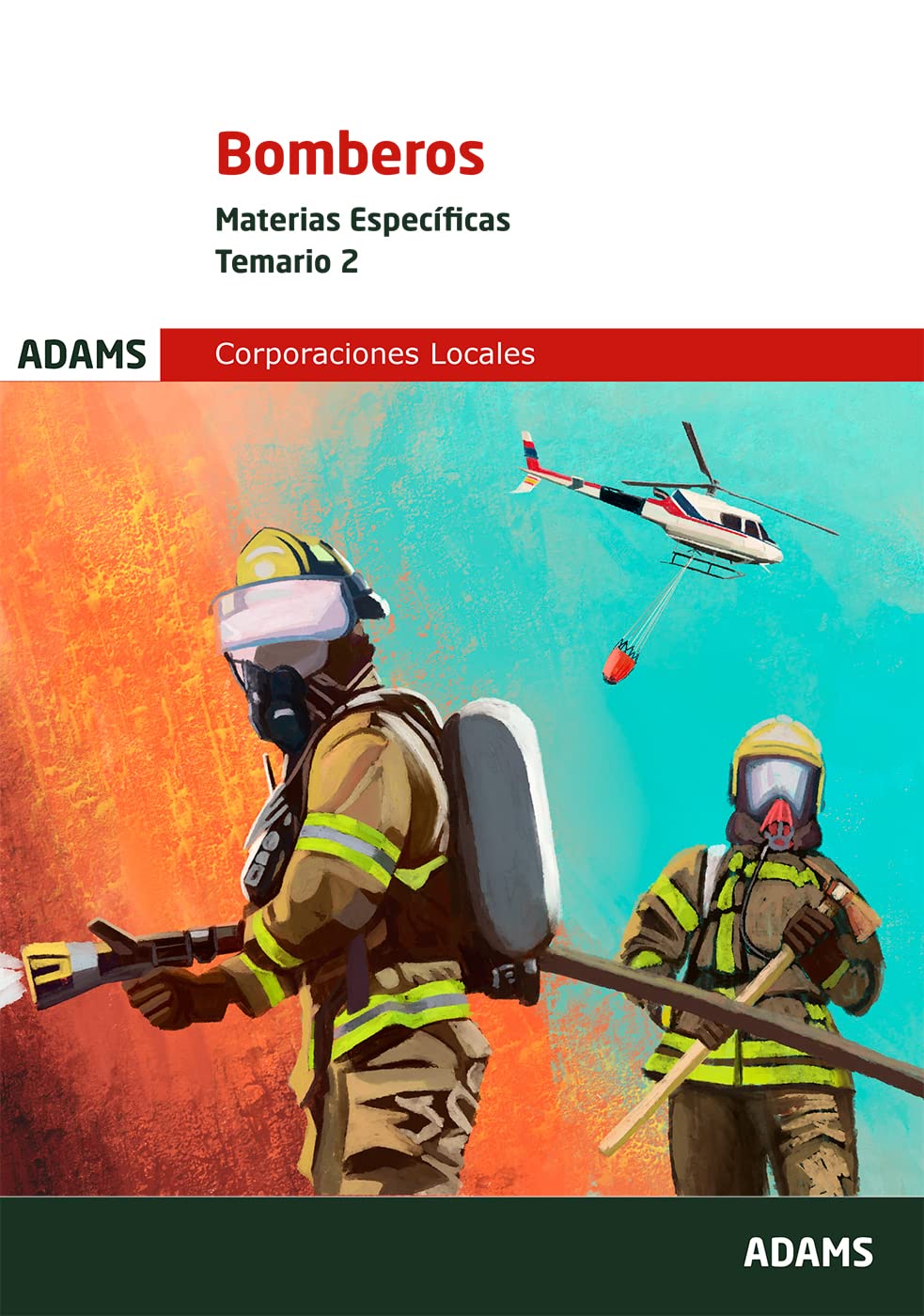 Bomberos. Materias Específicas. Temario 2