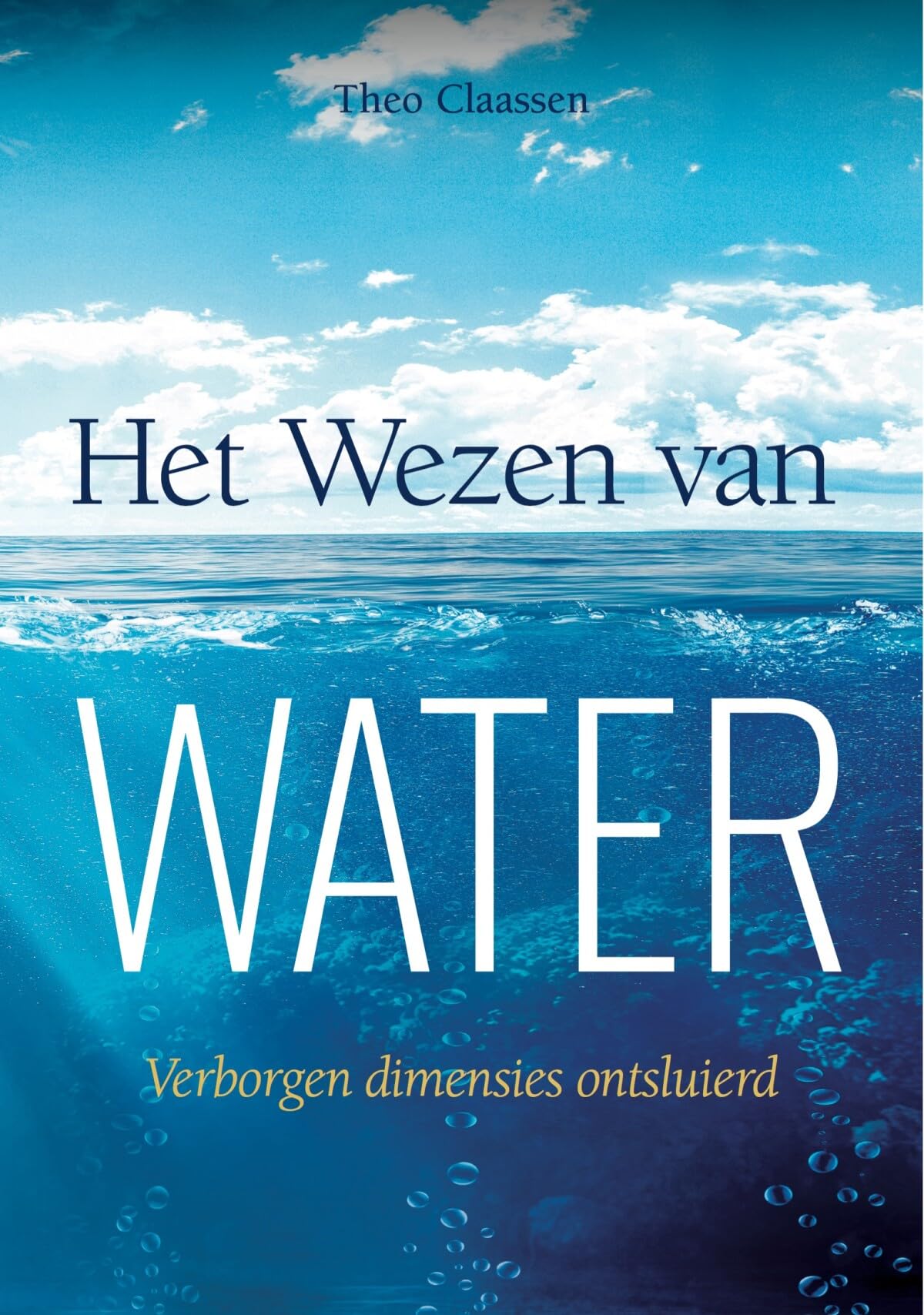 Het wezen van water: verborgen dimensies ontsluierd