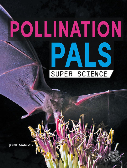 Super Science Pollination Pals