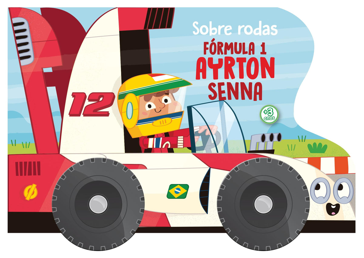 Sobre Rodas: Fórmula 1 Ayrton Senna