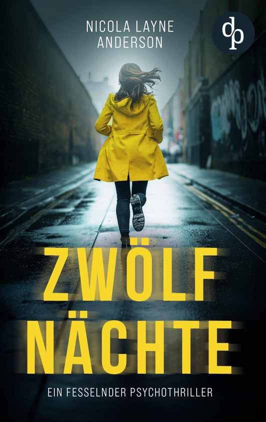 Zwölf Nächte: Ein fesselnder Psychothriller (German Edition)