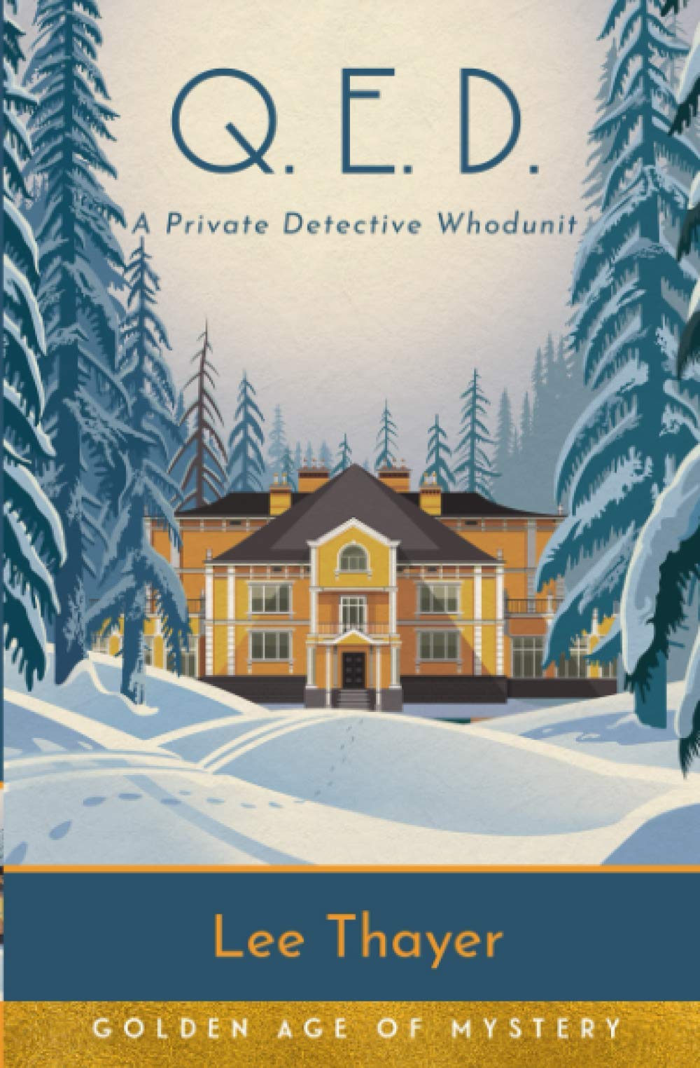 Q.E.D. (Annotated): A Private Detective Whodunit (Golden Age of Mystery)