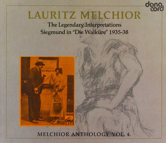 Melchior Anthology, Vol. 4: The Legendary Interpretations Siegmund in Die Walkure 1935-38