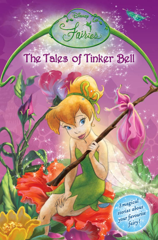 Disney Fairies – The Tales of Tinker Bell: The Trouble With Tink; Tink Takes Charge; A Masterpiece for Bess