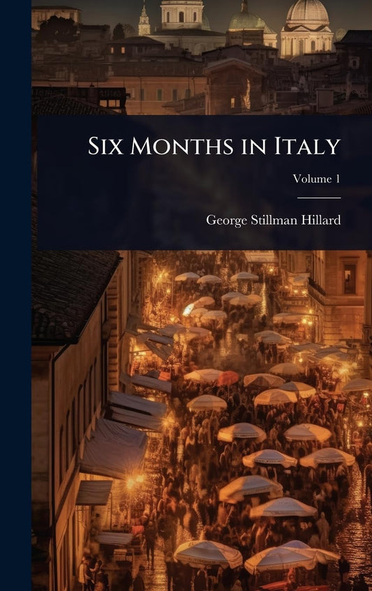 Six Months in Italy