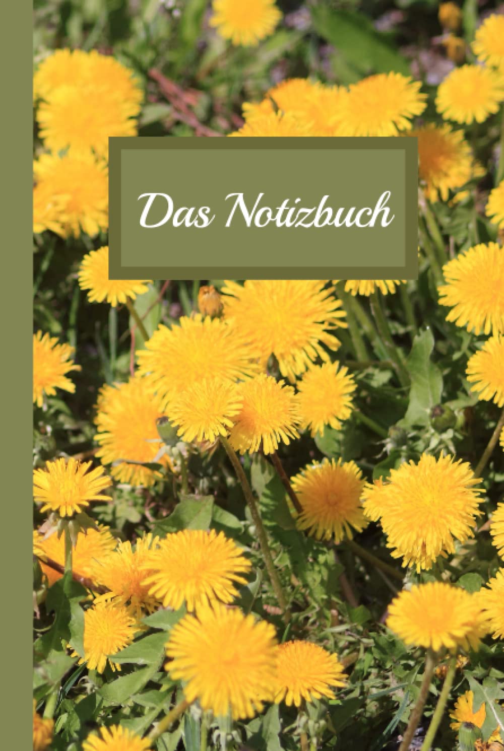 Das Notizbuch: Blumennotizbuch mit blühenden gelben Löwenzahnen
