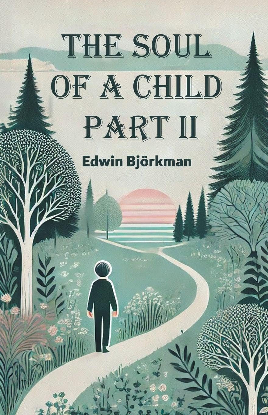 The Soul of a Child Part II