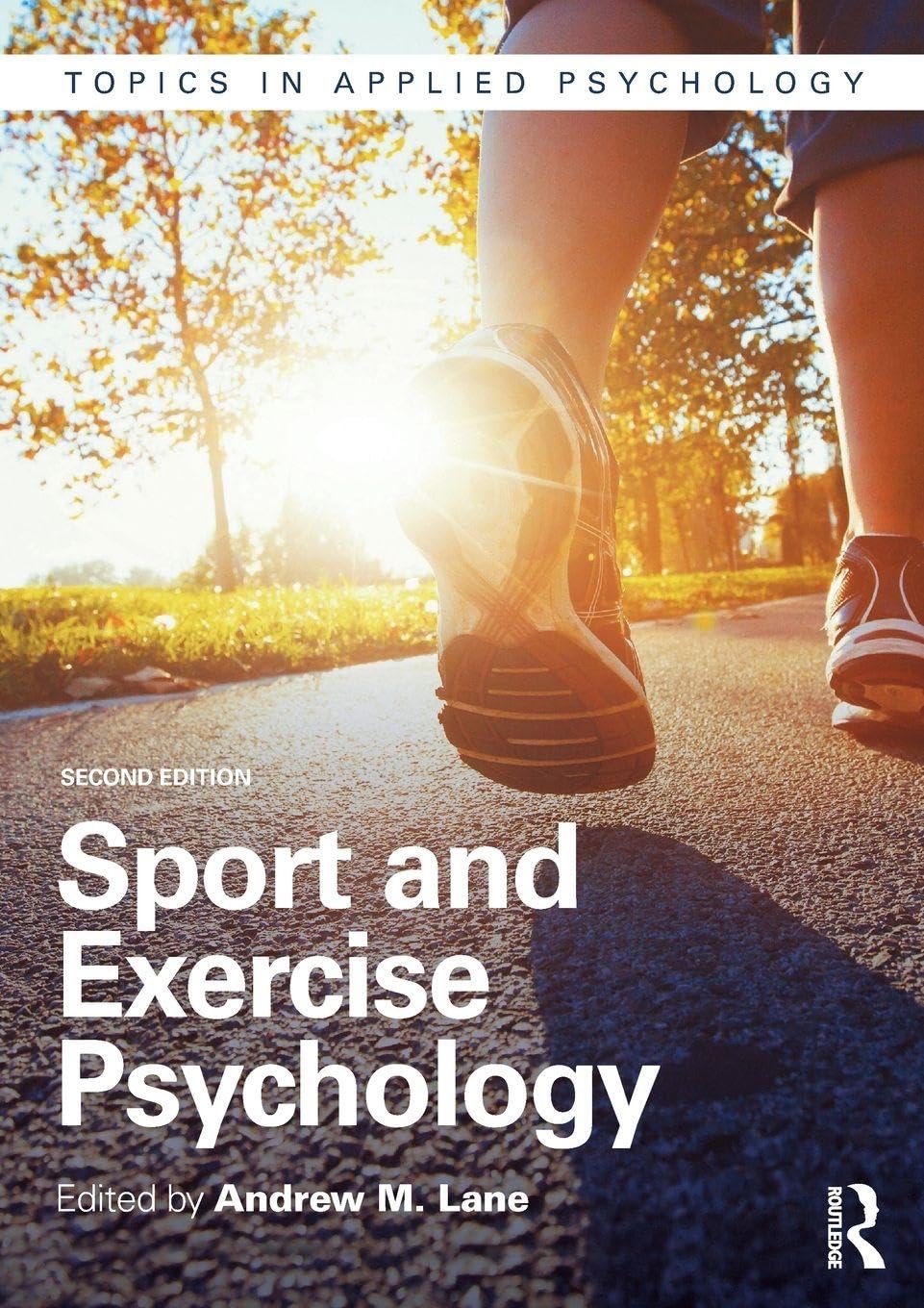 Sport and Exercise Psychology (Topics in Applied Psychology)
