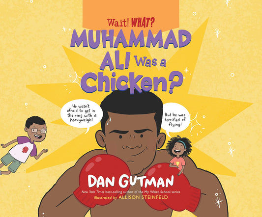 Muhammad Ali Was a Chicken? (Wait! What?, 2)