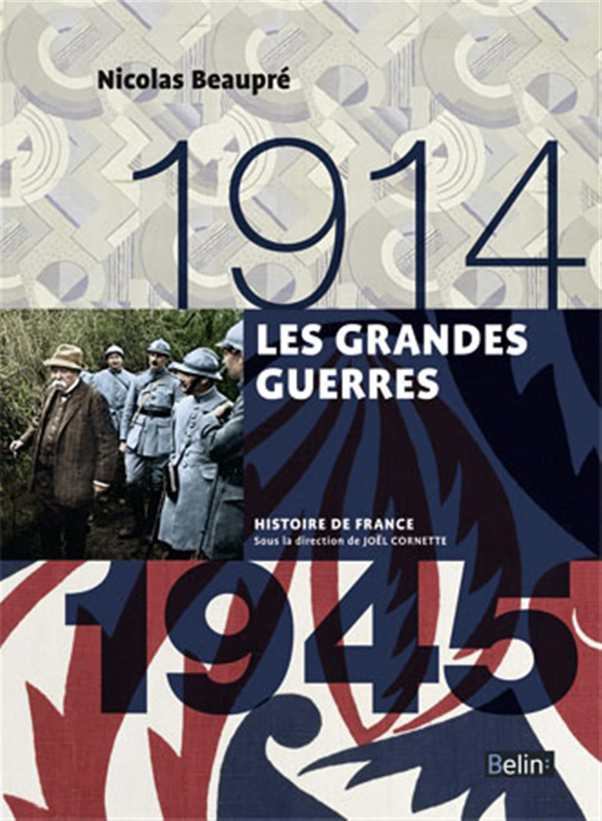 Les grandes guerres (1914-1945): Version compacte